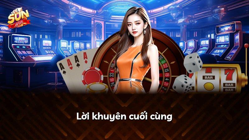 Lời khuyên cuối cùng