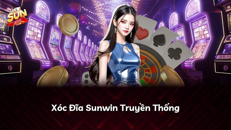 Xóc Đĩa Sunwin Truyền Thống